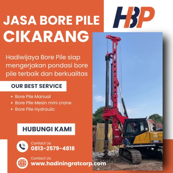 Jasa Bore Pile Cikarang pengerjaan menggunakan alat Hydraulic - Hadiwijaya Bore Pile