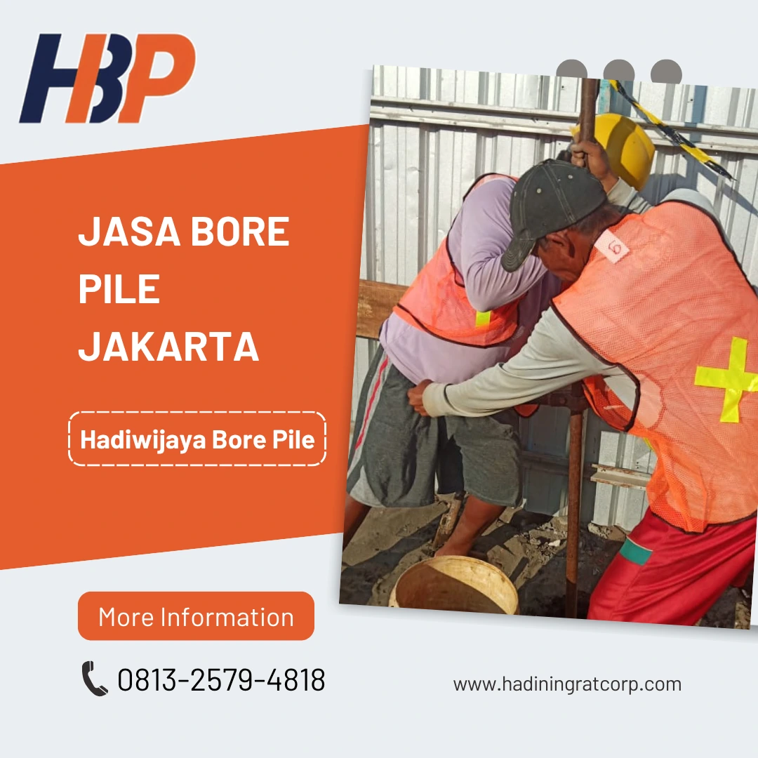 Jasa Bore Pile Jakarta pengerjaan menggunakan alat manual strauss pile - Hadiwijaya Bore Pile
