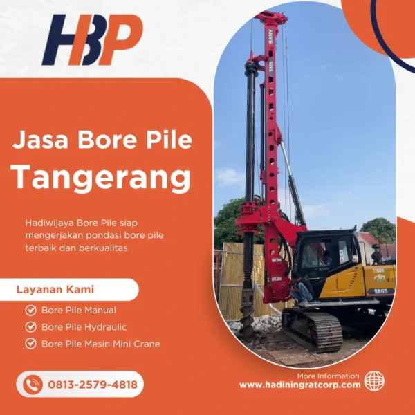 Jasa Bore Pile Tangerang pengerjaan menggunakan alat Hydraulic Bore Pile - Hadiwijaya Bore Pile