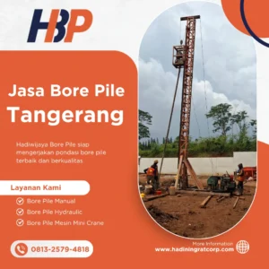 Jasa Bore Pile Tangerang pengerjaan menggunakan alat mesin mini crane - Hadiwijaya Bore Pile