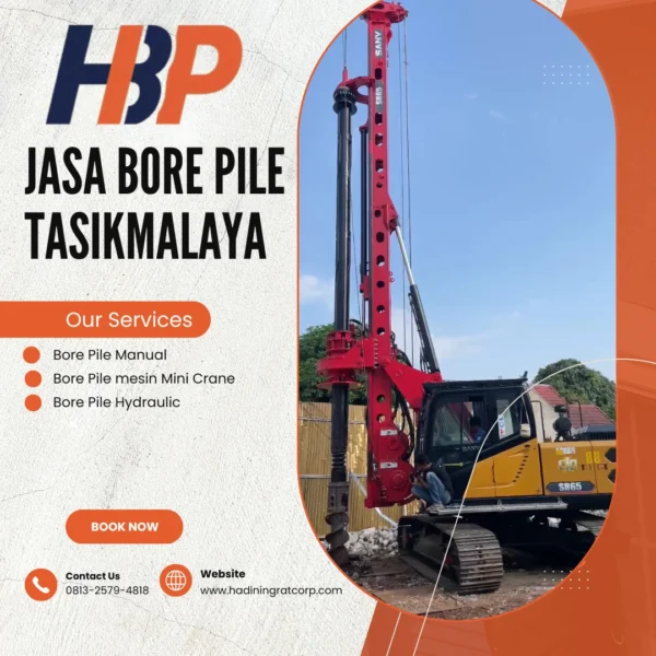Jasa Bore Pile Tasikmalaya pengerjaan menggunakan alat Hydraulic Bore Pile - Hadiwijaya Bore Pile