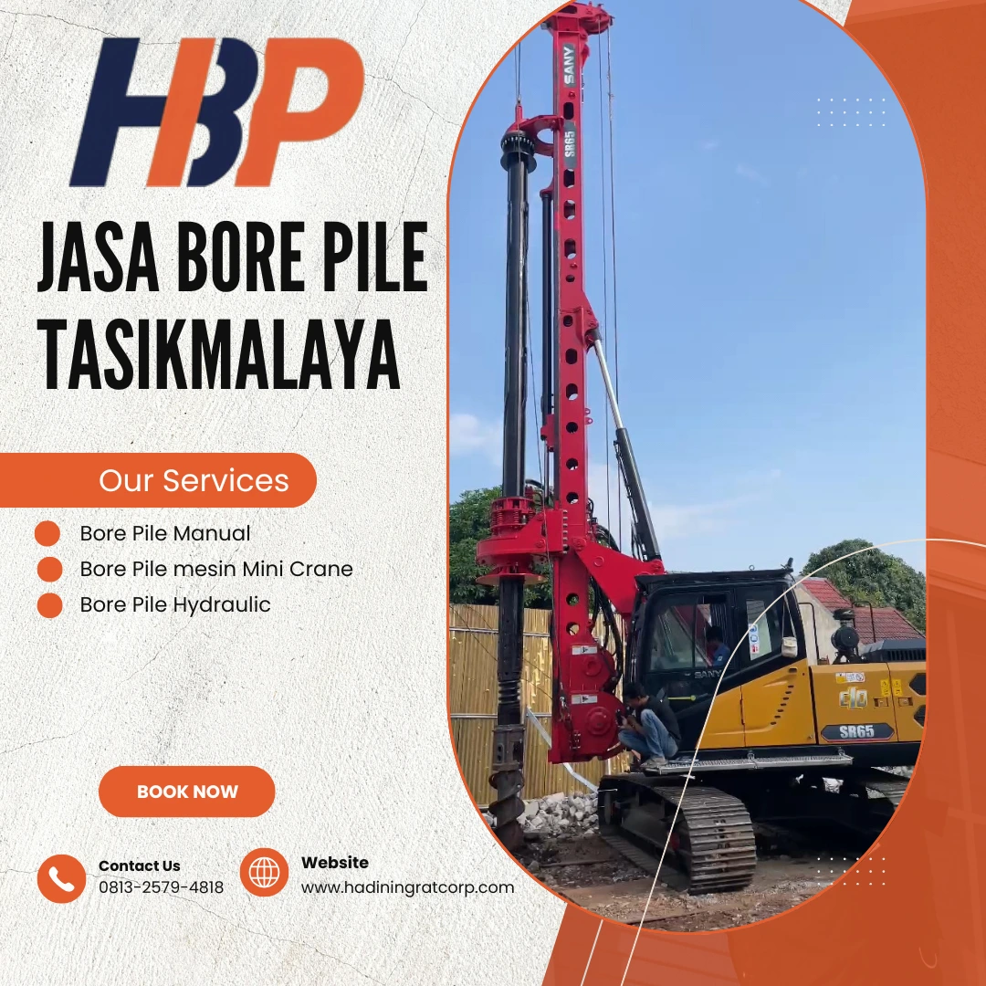 Jasa Bore Pile Tasikmalaya pengerjaan menggunakan alat Hydraulic Bore Pile - Hadiwijaya Bore Pile