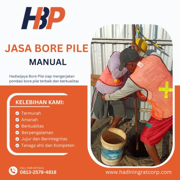 Jasa Bore Pile metode pengerjaan manual (strauss pile) oleh Hadiwijaya Bore Pile
