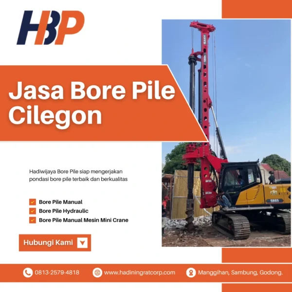 Jasa Bore Pile Cilegon pengerjaan menggunakan alat Hydraulic Bore Pile - Hadiwijaya Bore Pile