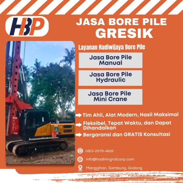 Jasa Bore Pile GRESIK Pengerjaan Menggunakan Mesin Hydraulic- Hadiwijaya Bore Pile