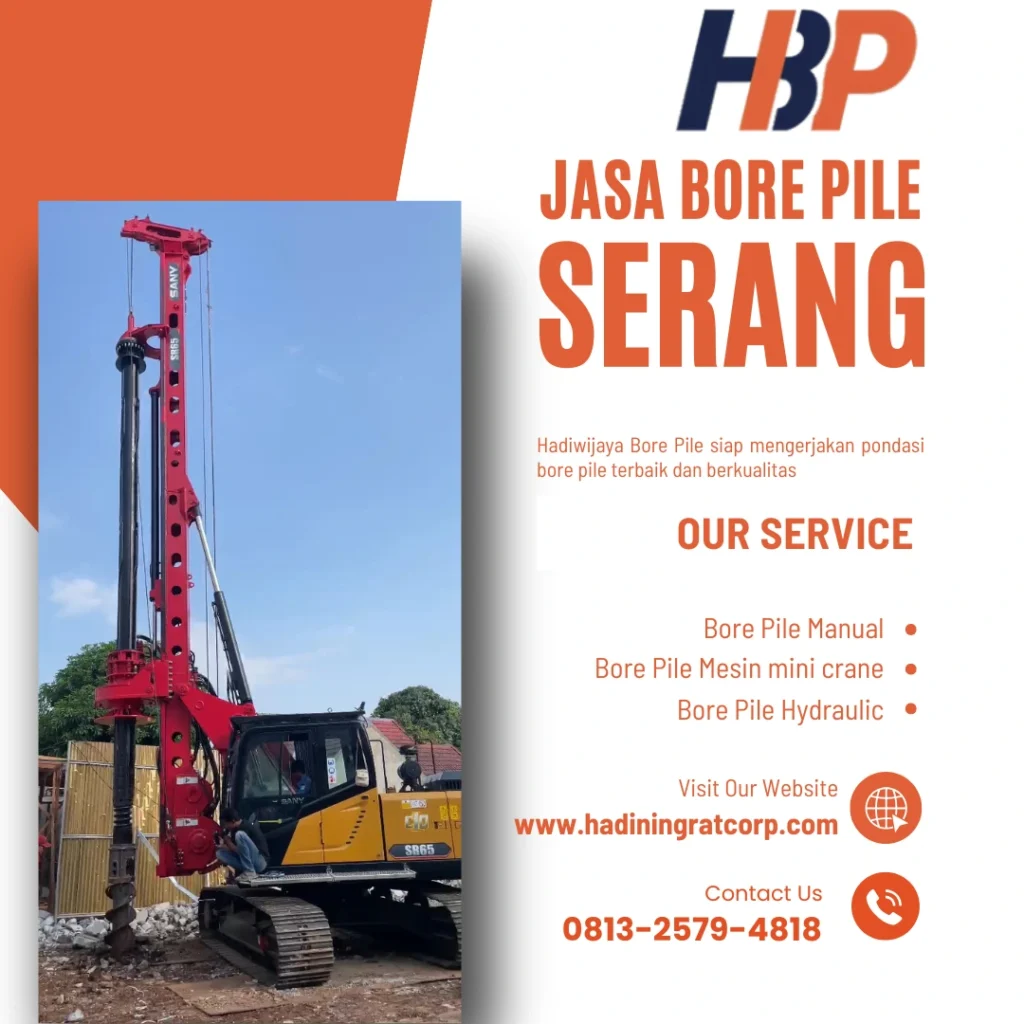 Jasa Bore Pile Serang pengerjaan menggunakan alat Hydraulic Bore Pile - Hadiwijaya Bore Pile
