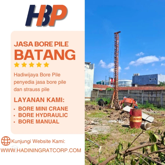 Jasa Bore Pile Batang Terbaik oleh Hadiwijaya Bore Pile