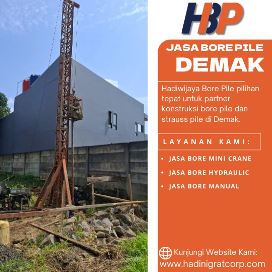 Jasa Bore Pile Demak Terpercaya - Hadiwijaya Bore Pile