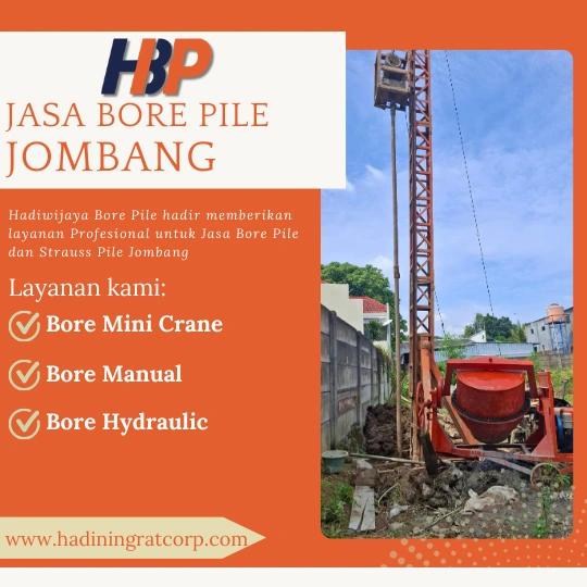 Jasa Bore Pile Jombang: Solusi Pondasi Terpercaya untuk Konstruksi Kokoh