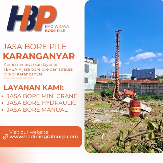 Jasa Bore Pile Karanganyar Menggunakan Mesin Mini Crane- Hadiwijaya Bore Pile