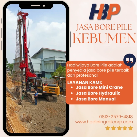 Jasa Bore Pile Kebumen Menggunakan Mesin Hydraulic- Hadiwijaya Bore Pile