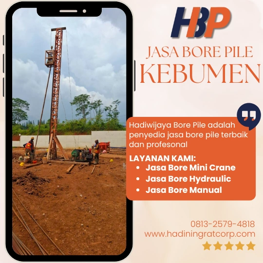Jasa Bore Pile Kebumen Menggunakan Mesin Mini Crane-Hadiwijaya Bore Pile