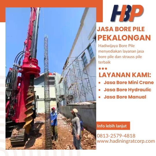 Jasa Bore Pile Pekalongan Profesional oleh Hadiwijaya Bore Pile