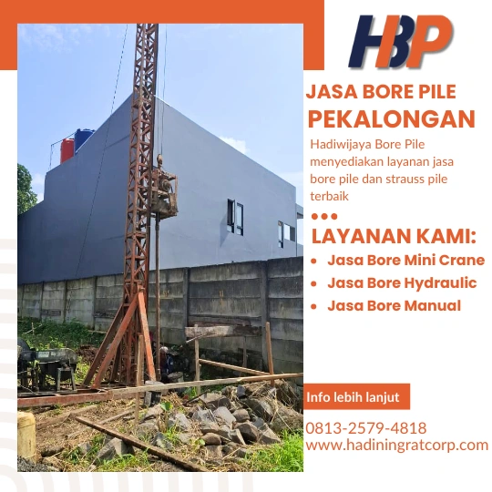 Jasa Bore Pile Pekalongan Profesional oleh Hadiwijaya Bore Pile