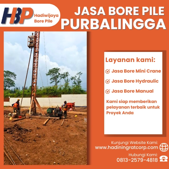 Jasa Bore Pile Purbalingga Menggunakan Mesin Mini Crane-Hadiwijaya Bore Pile