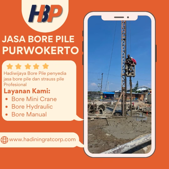 Jasa Bore Pile Purwokerto - Profesional Hadiwijaya Bore Pile