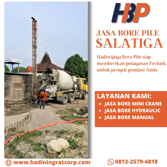 Jasa Bore Pile Salatiga Terpercaya - Hadiwijaya Bore Pile