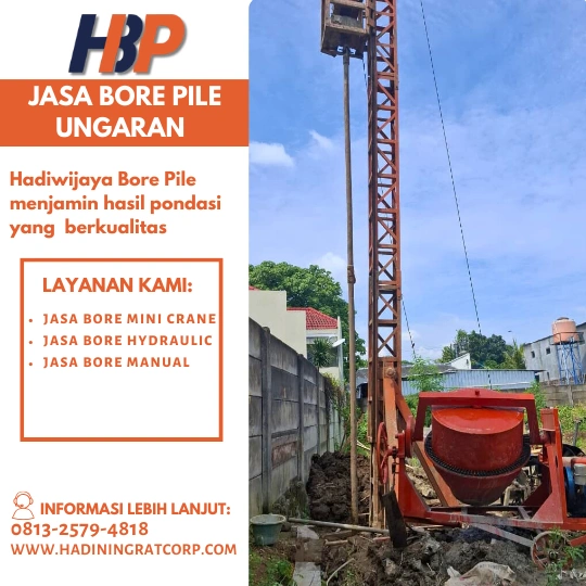 Jasa Bore Pile Ungaran Menggunakan Mesin Mini Crane-Hadiwijaya Bore Pile