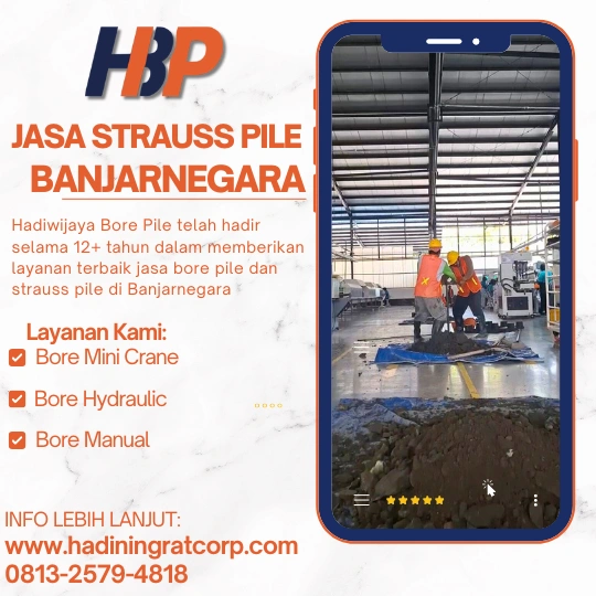 Jasa Strauss Pile Banjarnegara Menggunakan Mesin Manual- Hadiwijaya Bore Pile