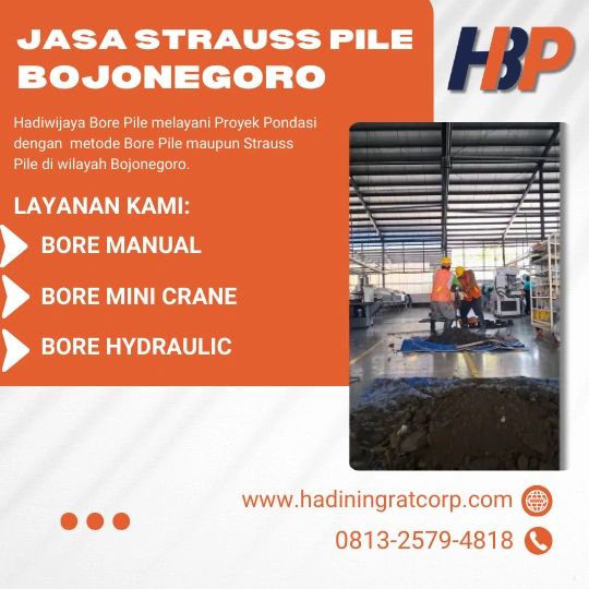 Jasa Strauss Pile Bojonegoro Menggunakan Mesin Manual- Hadiwijaya Bore Pile