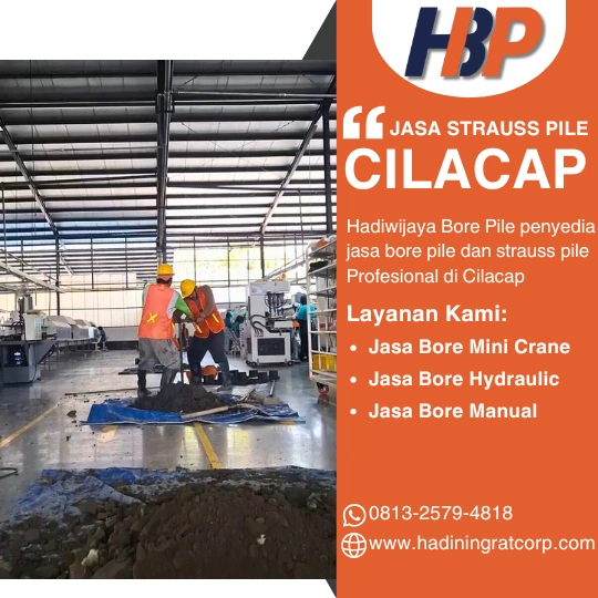 Jasa Strauss Pile Cilacap Menggunakan Mesin Manual- Hadiwijaya Bore Pile