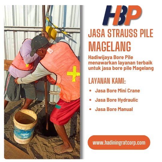 Jasa Bore Pile Magelang Terpercaya - Hadiwijaya Bore Pile