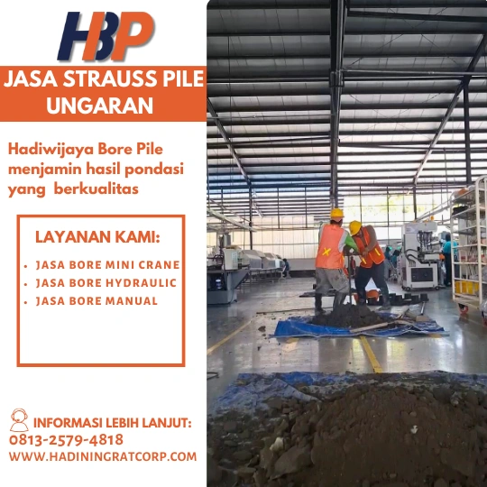 Jasa Strauss Pile Ungaran Menggunakan Mesin Manual-Hadiwijaya Bore Pile