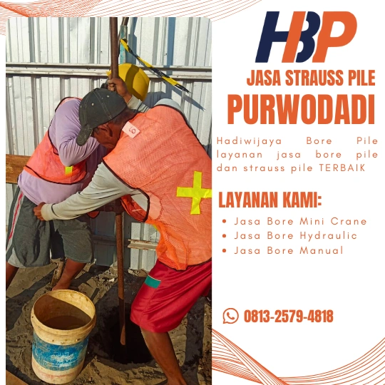 Jasa Strausss Pile Purwodadi Menggunakan Mesin Manual- Hadiwijaya Bore Pile