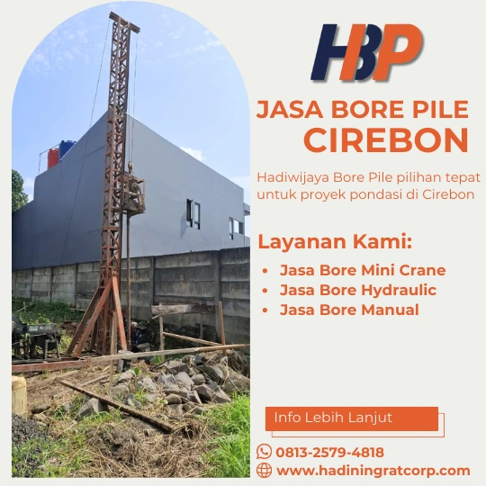 Jasa Bore Pile Cirebon Menggunakan Mesin Mini Crane-Hadiwijaya Bore Pile