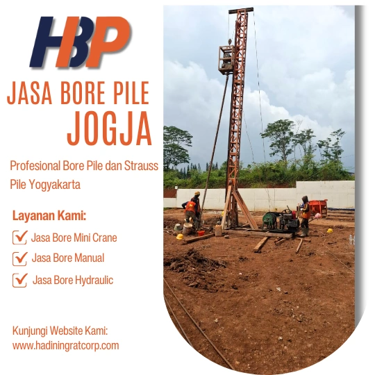 Jasa Bore Pile Jogja Menggunakan Mesin Mini Crane-Hadiwijaya Bore Pile