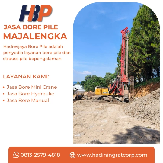 Jasa Bore Pile Majalengka Menggunakan Mesin Hydraulic-Hadiwijaya Bore Pile