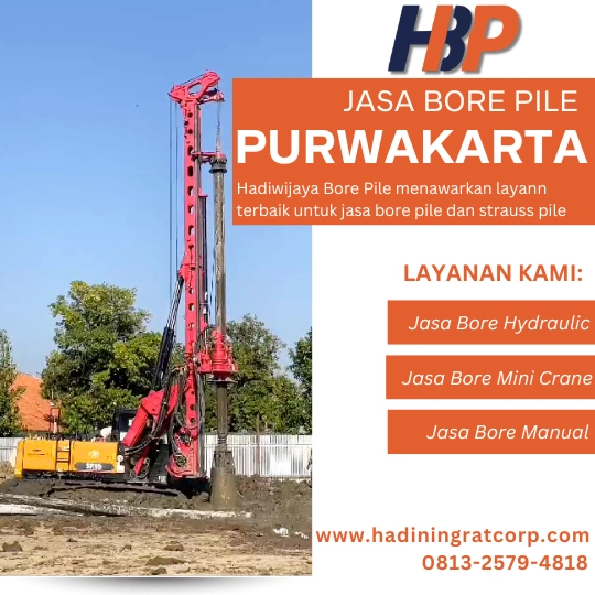 Jasa Bore Pile Purwakarta Menggunakan Mesin Hydraulic-Hadiwijaya Bore Pile