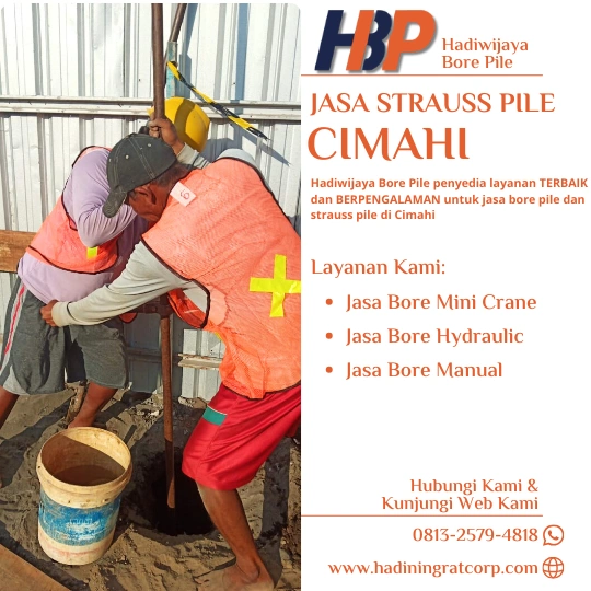 Jasa Strauss Pile Cimahi Menggunakan Mesin Manual-Hadiwijaya Bore Pile