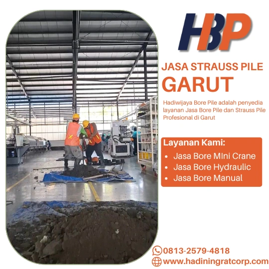 Jasa Strauss Pile Garut Menggunakan Mesin Manual-Hadiwijaya Bore Pile