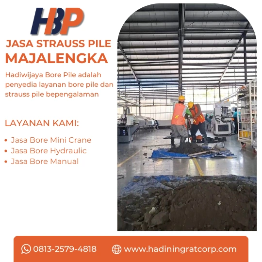 Jasa Strauss Pile Majalengka Menggunakan Mesin Manual-Hadiwijaya Bore Pile